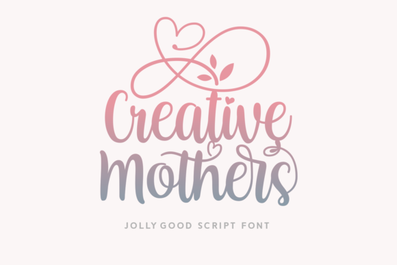 Creative Mothers: The Elegant Script Typeface for Editorial Design
