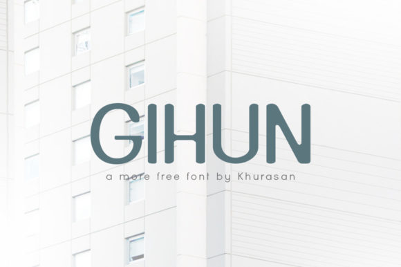 Gihun: The Modern Sans Serif Typeface for Digital Brands