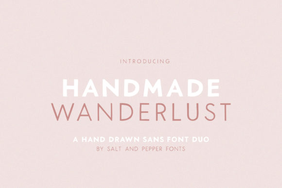Handmade Wanderlust Duo: The Perfect Typeface for Playful Campaigns