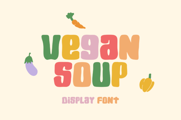 Vegan Soup: The Playful Display Font for Memorable Branding