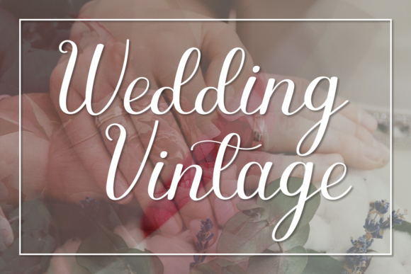 Wedding Vintage: A Premium Script Font for Elegant Campaigns